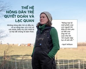 Thế hệ nông dân trẻ quyết đoán và lạc quan