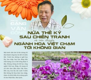 Nửa thế kỷ sau chiến tranh v&agrave; c&acirc;u chuyện ng&agrave;nh hoa Việt chạm tới kh&ocirc;ng gian 