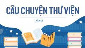 C&acirc;u chuyện thư viện 