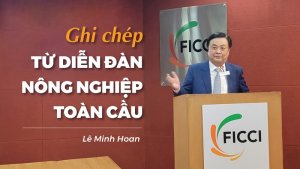 Ghi ch&eacute;p từ diễn đ&agrave;n n&ocirc;ng nghiệp to&agrave;n cầu